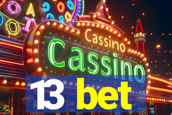 13 bet
